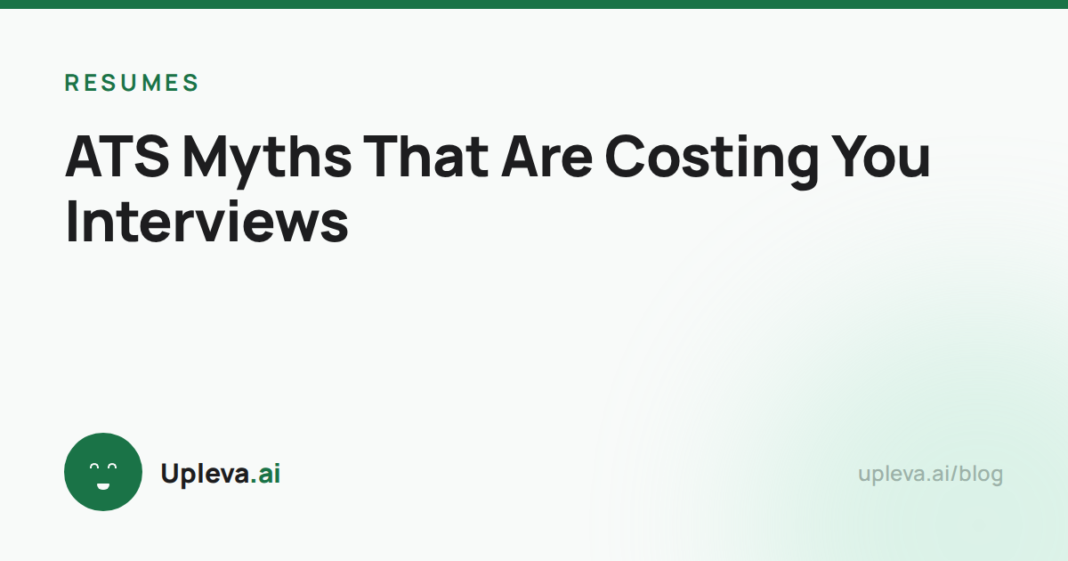 ATS Myths That Are Costing You Interviews