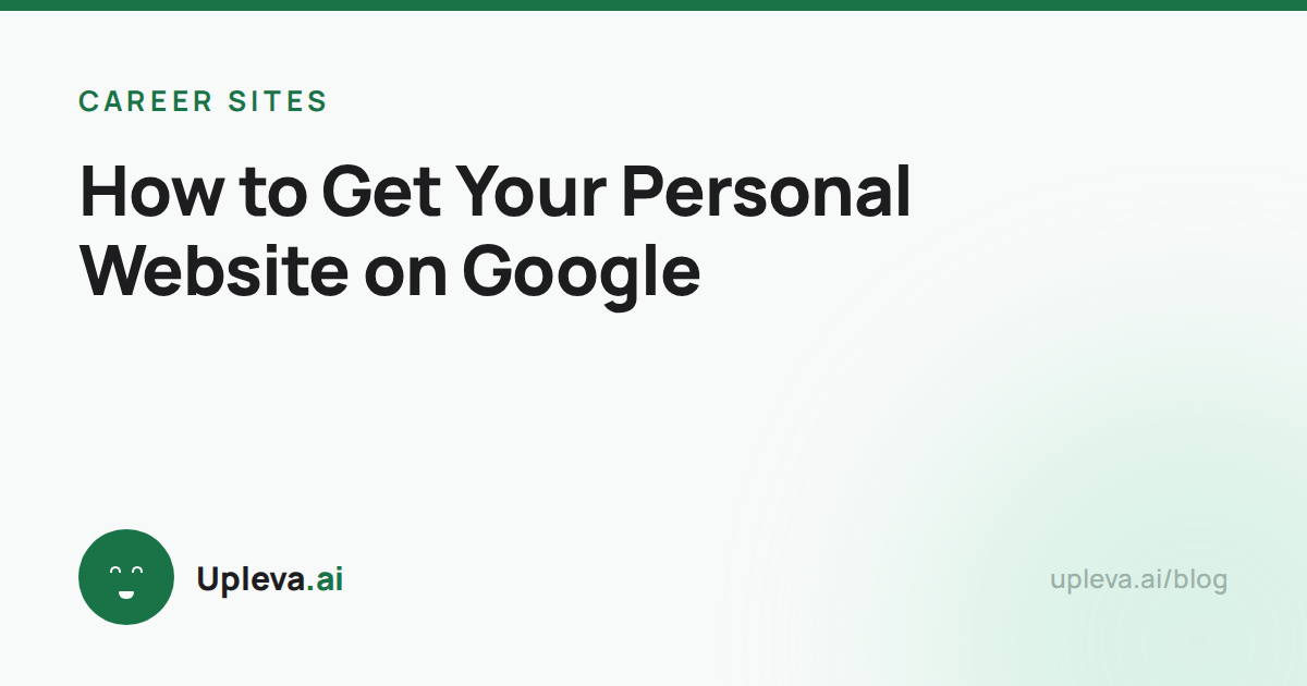 How to Get Your Personal Website on Google
