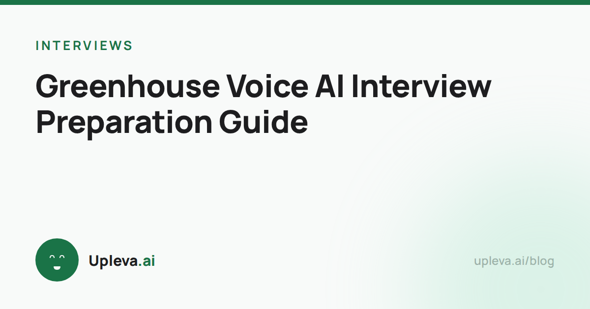 Greenhouse Voice AI Interview Preparation Guide