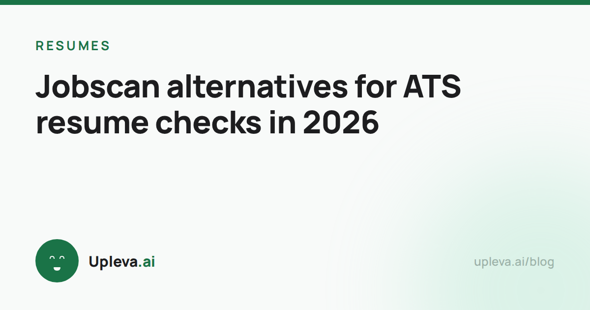 Jobscan alternatives for ATS resume checks in 2026