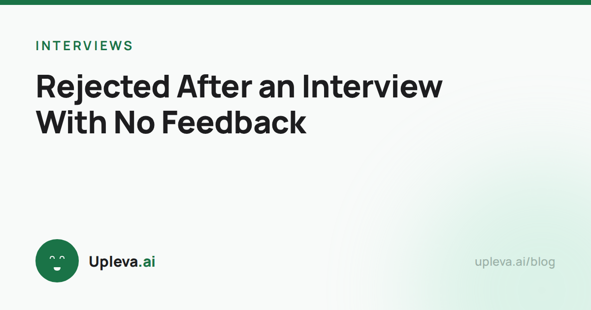 Rejected After an Interview With No Feedback