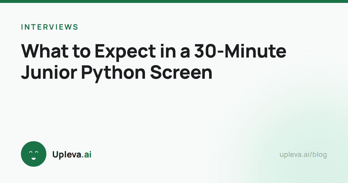 What to Expect in a 30-Minute Junior Python Screen